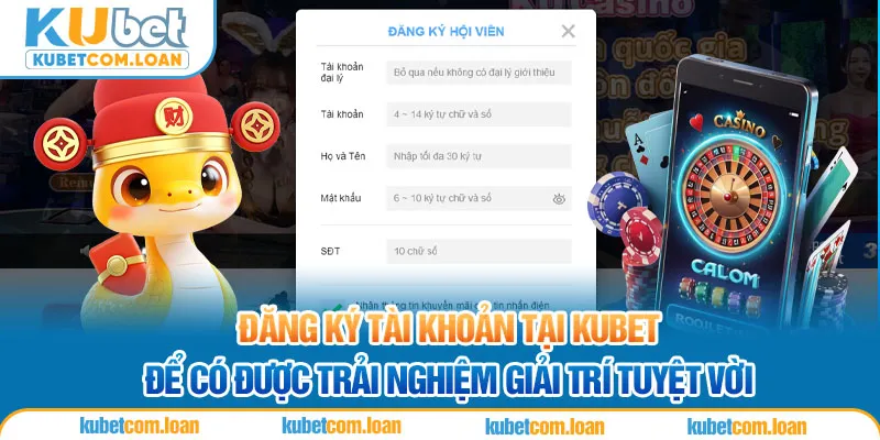 Đăng ký tài khoản tại KUBET để có được trải nghiệm giải trí tuyệt vời