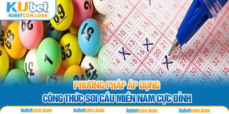 Phương pháp áp dụng công thức Soi cầu miền Nam cực đỉnh